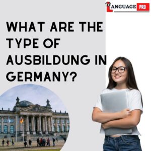 Read more about the article What are the types of Ausbildung in Germany?
