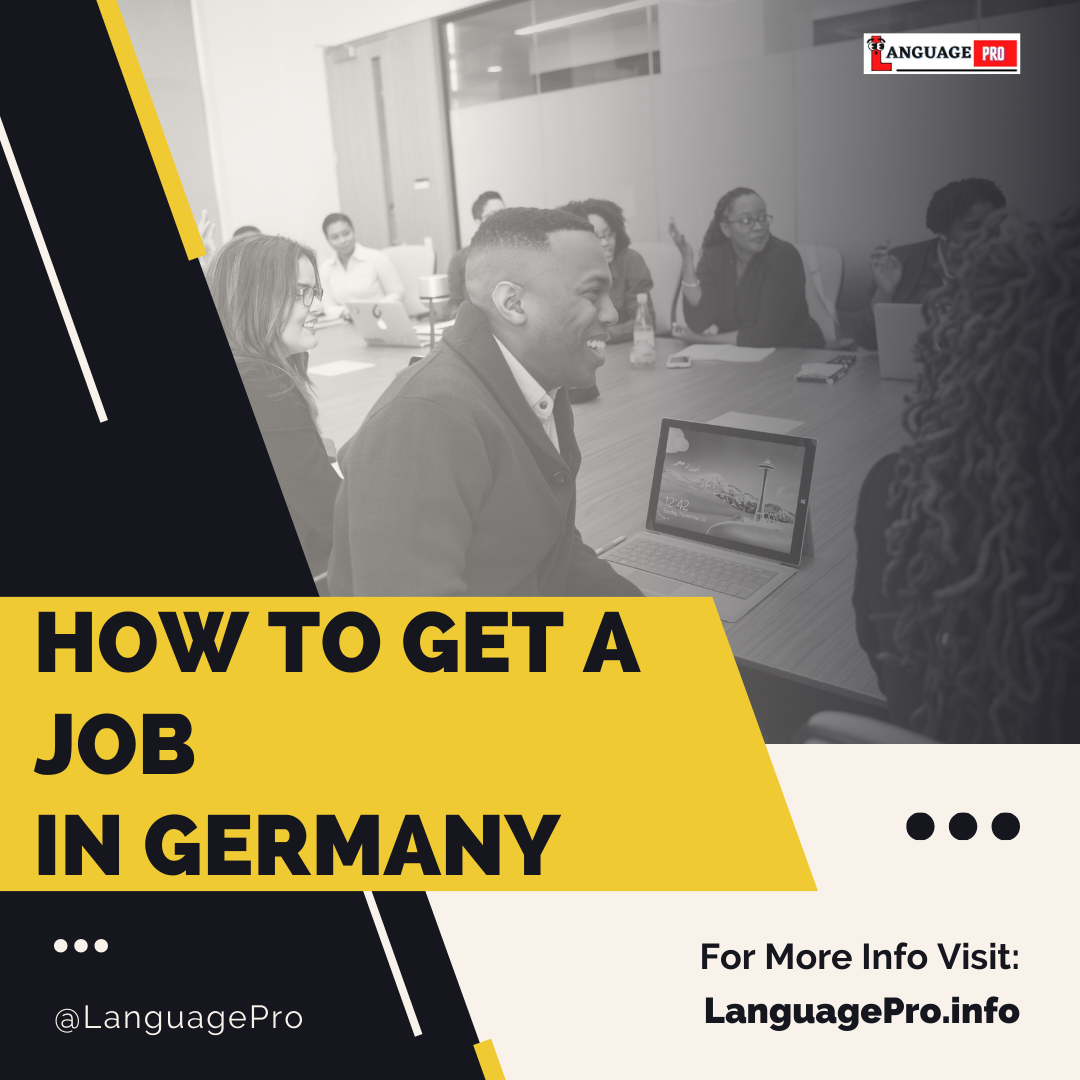 You are currently viewing How to Get a Job in Germany: A Comprehensive Guide for Success.