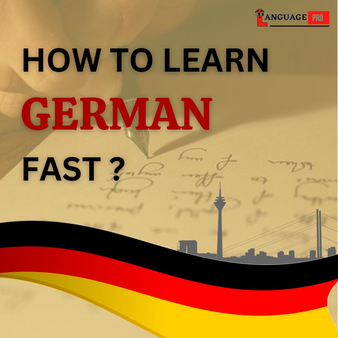 You are currently viewing HOW TO LEARN GERMAN FAST