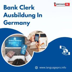 Read more about the article Bank Clerk Ausbildung In Germany