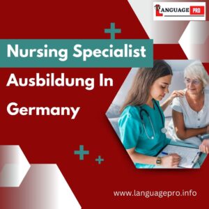 Read more about the article Nursing Specialist Ausbildung in Germany