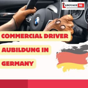 Read more about the article Commercial Driver Ausbildung In Germany