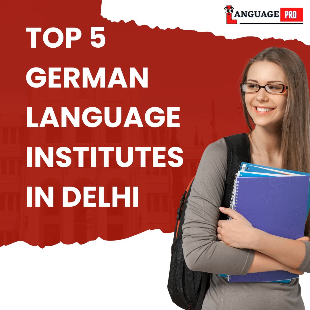 You are currently viewing TOP 5 GERMAN LANGUAGE INSTITUTES IN DELHI