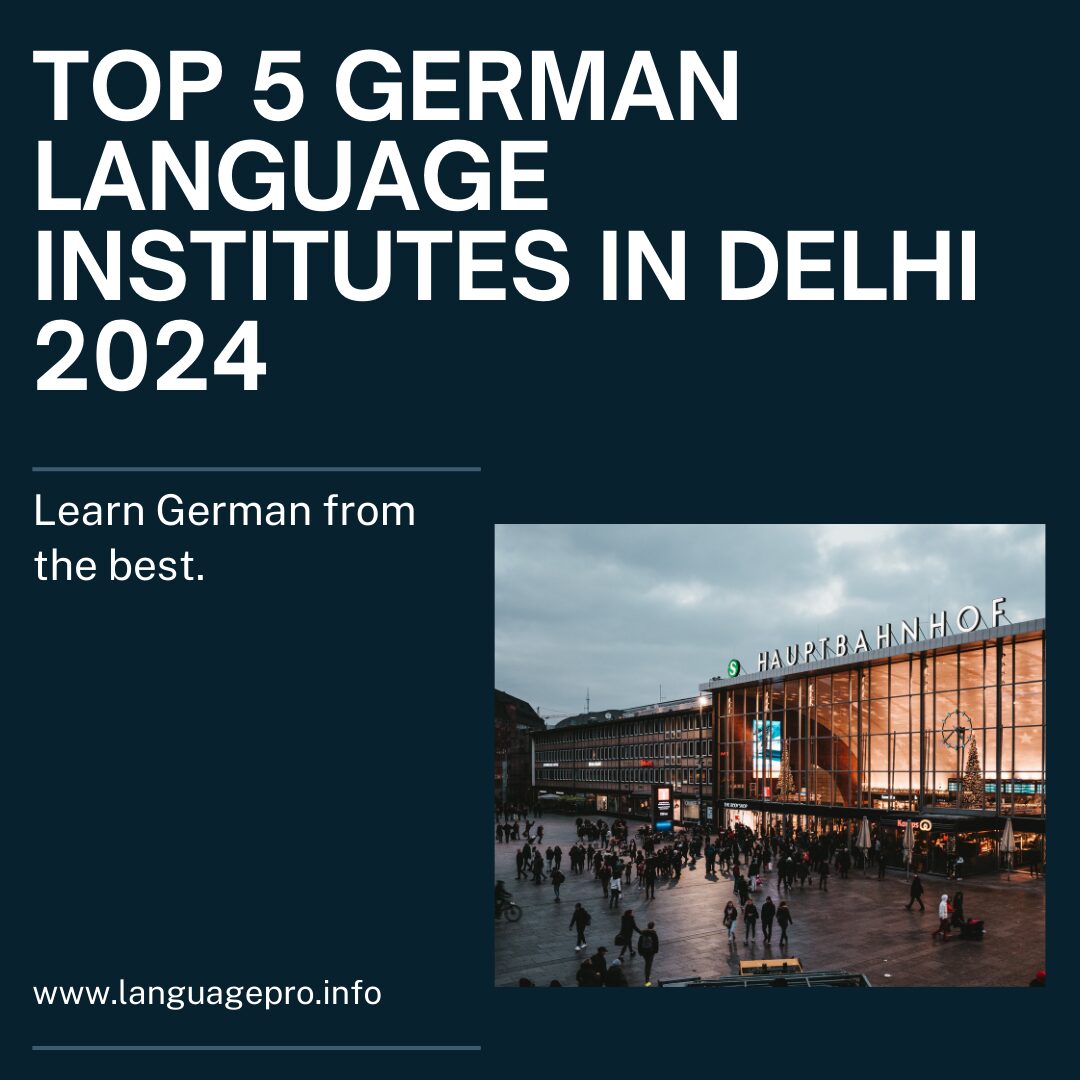 You are currently viewing Top 5 German Language Institutes In Delhi 2024